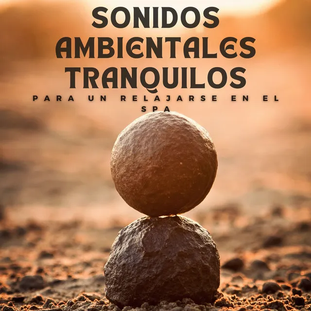 Sonidos ambientales tranquilos para un relajarse en el spa