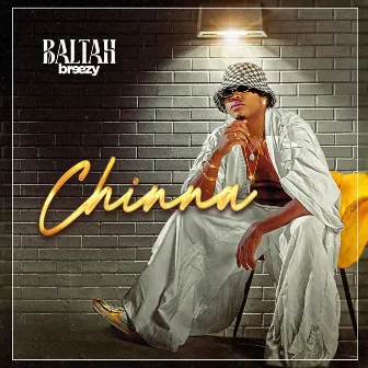 Chinna by Baltah Breezy