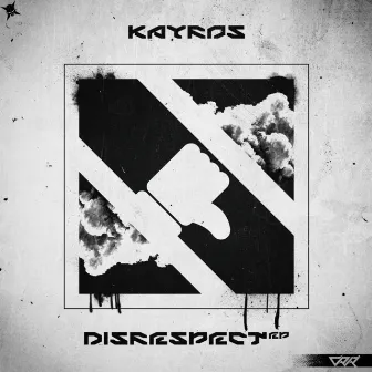 Disrespect EP by KAYROS