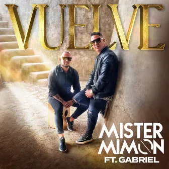 Vuelve by Mister Mimon