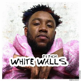 WHITE WALLS by Ty Thom