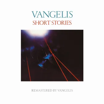 Short Stories (Remastered) by Jon & Vangelis