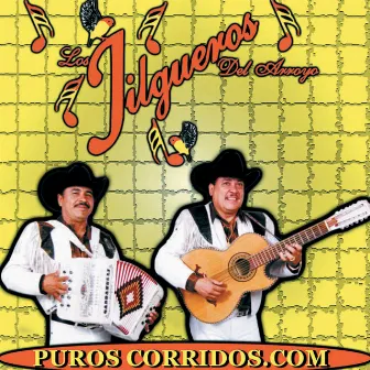 Puros Corridos.com by Los Jilgueros Del Arroyo