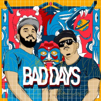 Bad Days by Whackkman