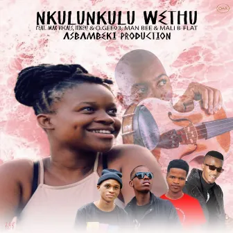 Nkulunkulu Wethu by Hikeyz