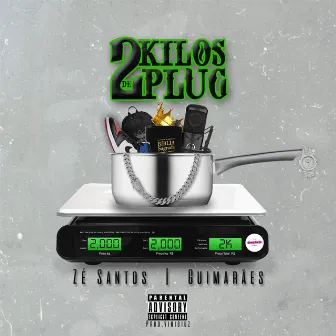 2 Kilos de Plug by Mc zé santos