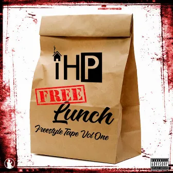 Free Lunch (Freestyle Tape, Vol. 1) by In Hause Productions