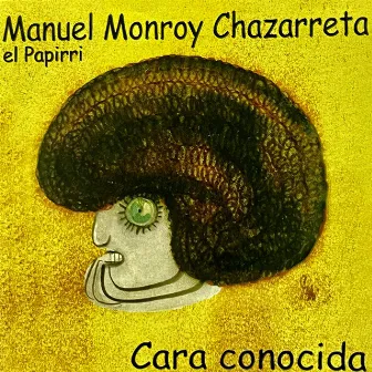 Cara Conocida by El Papirri