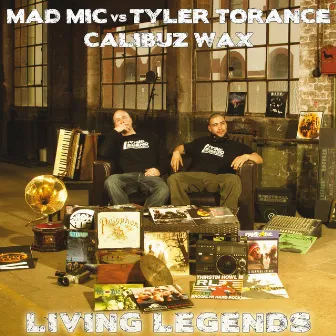 Living Legends by Mad Mic vs Tyler Torance