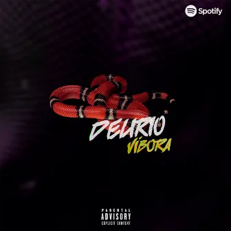 VIBORA by Delirio