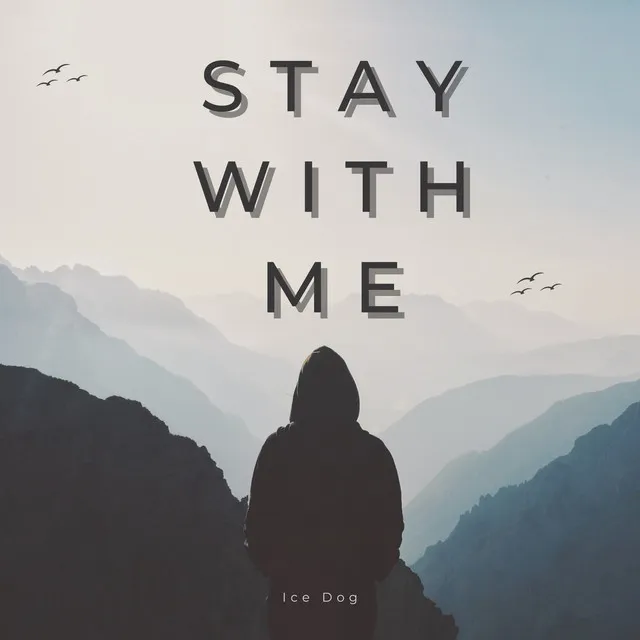 Stay With Me