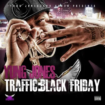 Traffic: Black Friday by Yung Jones