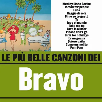 Le più belle canzoni dei Bravo by Bravo