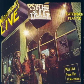 Nighthawks Live At The Psyche Delly El Macombo by The Nighthawks