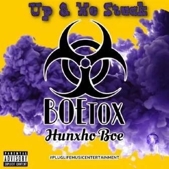 Up & We Stuck by Hunxho Bo3