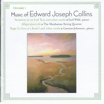 Music of Edward Joseph Collins, Vol. I by Edward Joseph Collins