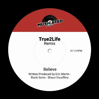 Believe (True2Life Remix) by Black Sonix