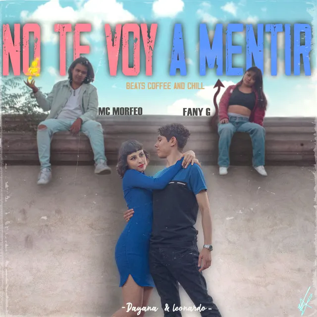 No Te Voy a Mentir