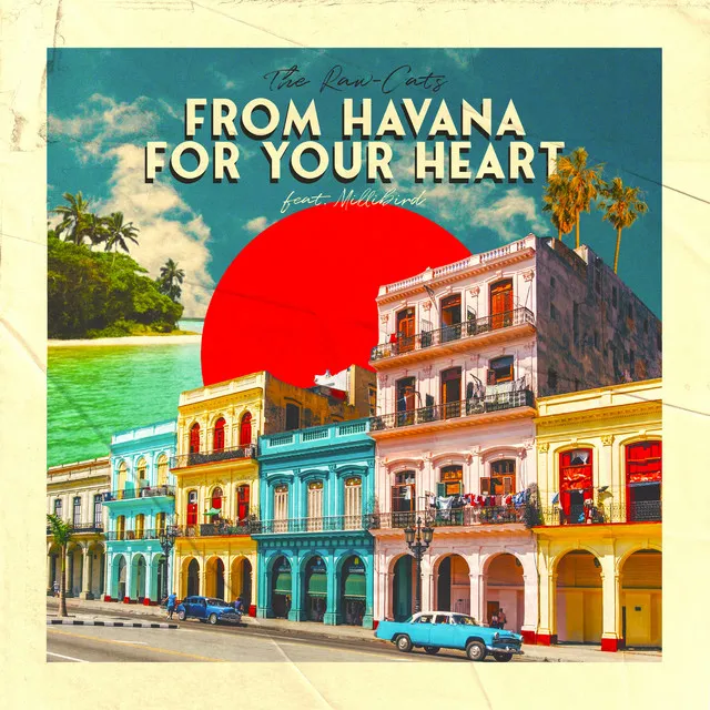 From Havana for Your Heart