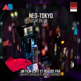 Neo-Tokyo, Le Futur En Vr by Thomas Cappeau