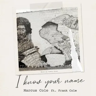 I Know Your Name by Marcus Cole