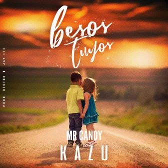 Besos Tuyos by Mr Candy Kazu