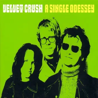 A Single Odessey by Velvet Crush