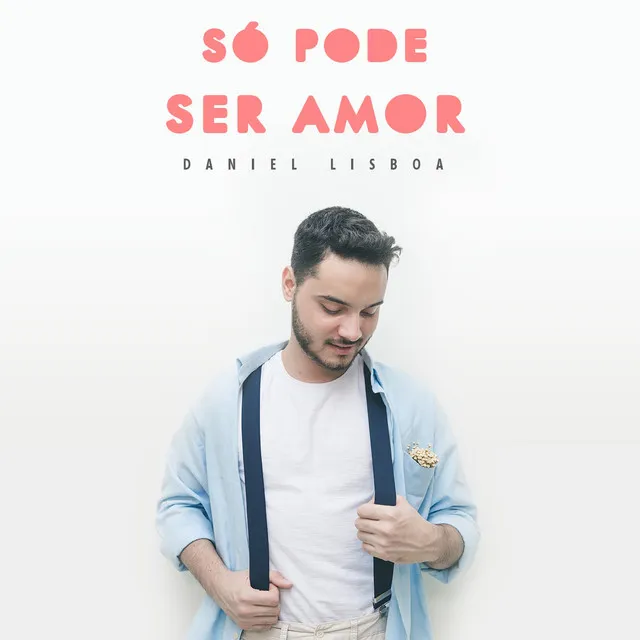 Só Pode Ser Amor