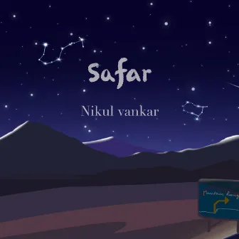 Safar by Nikul Vankar