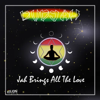 Jah Brings All the Love by Dudjah