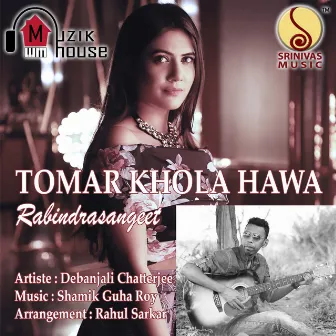 Tomar Khola Hawa by Debanjali Chatterjee