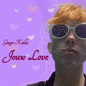 Jouw Love by Ginger Kidda