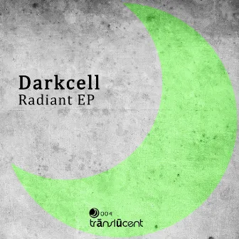 Radiant EP by Darkcell