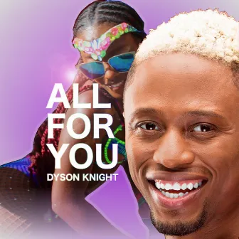 All for You by Dyson Knight