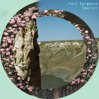 Smaller by Fort Gorgeous