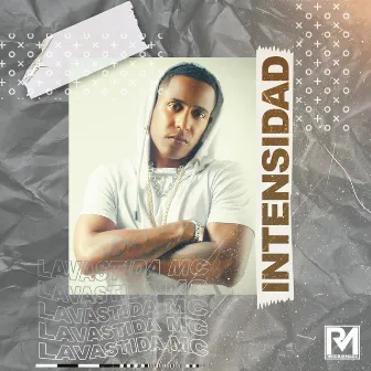 Intensidad by Lavastida MC