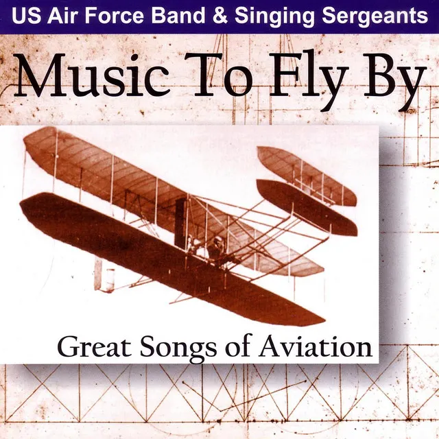 Music to Fly By - Great Songs of Aviation