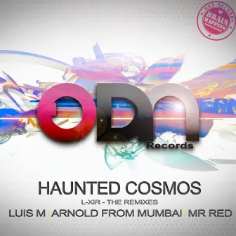 Haunted Cosmos - The Remixes by L-XIR