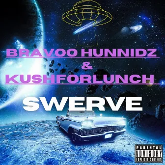 Swerve by KushForLunch