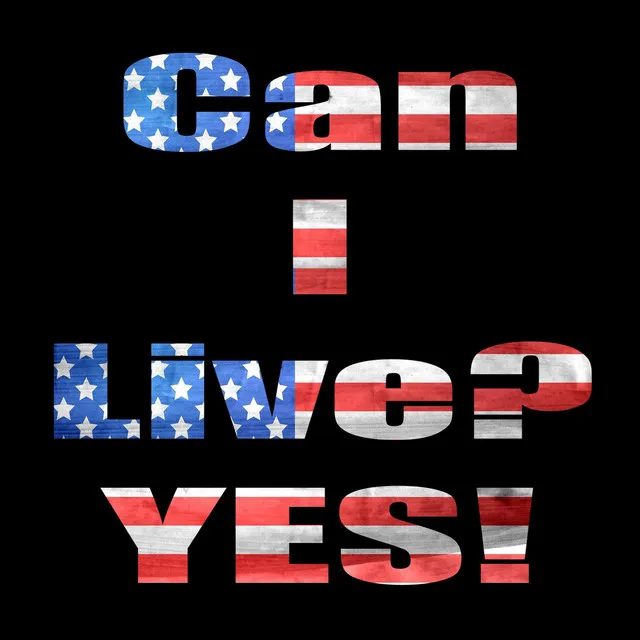 Can I Live? Yes!