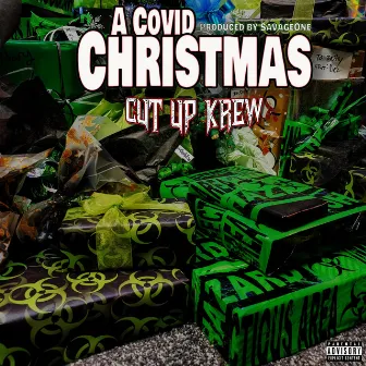 A Covid Christmas by Cut Up Krew