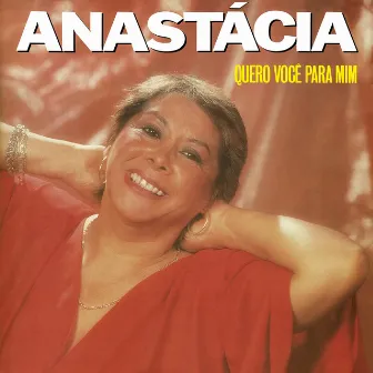 Quero Você Pra Mim by Anastácia