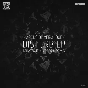 Disturb EP by Marcus Oliveira