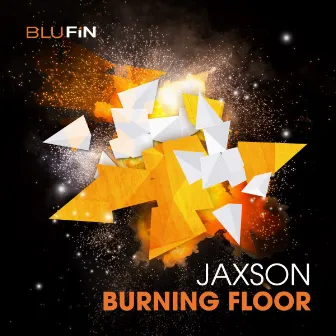 Burning Floor by Jaxson