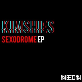 Sexodrome by Kimshies