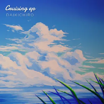 cruising ep by DAIKICHIRO