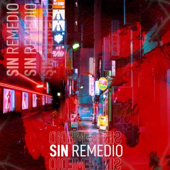 Sin Remedio by A Blest