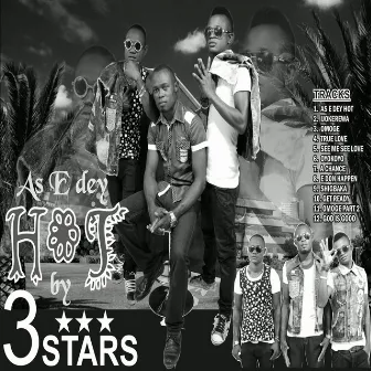 As E Dey Hot by 3Stars