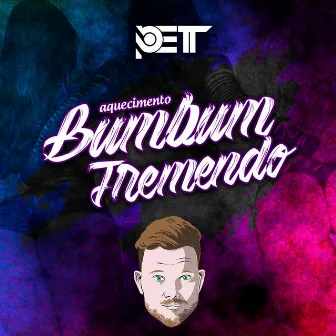 Aquecimento Bumbum Tremendo by Dj Pett