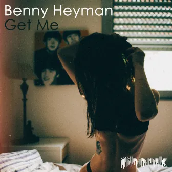 Get Me by Benny Heyman